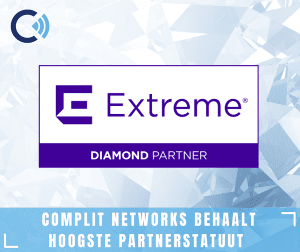 Complit Networks behaalt hoogst mogelijke Diamond partnerstatus van Extreme Networks